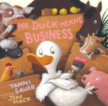 Mr. Duck Means Business<br>Tammi Sauer
