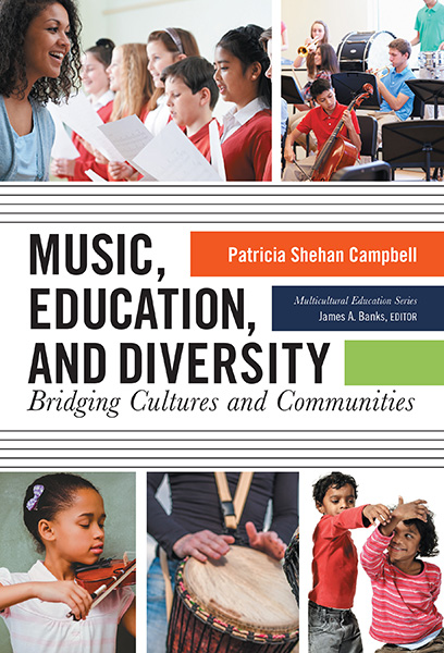 Music, Education, and Diversity:  Bridging Cultures and Communities<br>Patricia Shehan Campbell