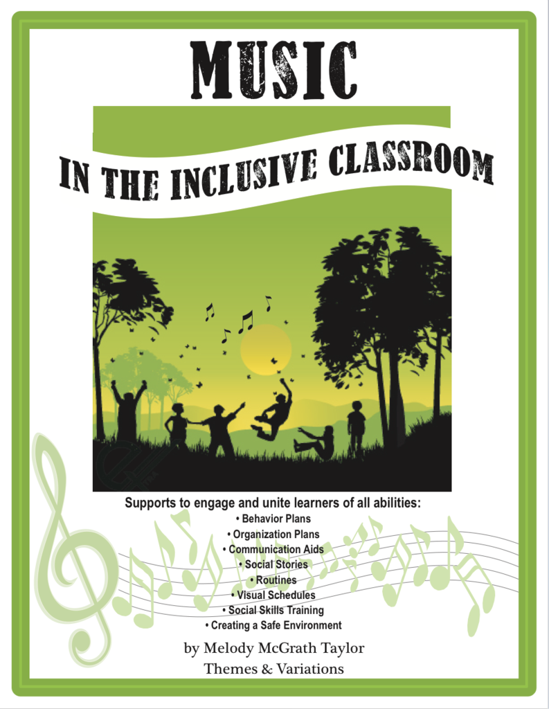 Music in the Inclusive Classroom<br>Melody McGrath Taylor