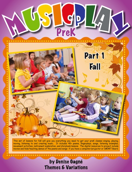 Musicplay PreK<br>Part 1:  Fall Teacher's Guide<br>Denise Gagn