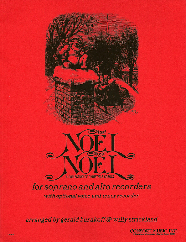 Noel Noel<br>Arranged by Gerald Burakoff and Willy Strickland