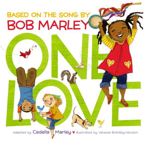 One Love<br>Based on the Song by Bob Marley<br>Adapted by Cedella Marley