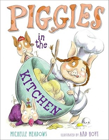 Piggies in the Kitchen<br>Michelle Meadows