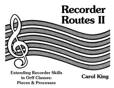 Recorder Routes II<br>Carol King