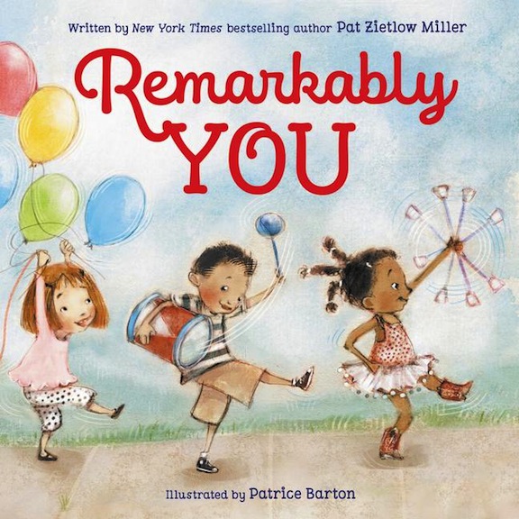 <!-- 1 -->Remarkably You<br>Pat Zietlow Miller
