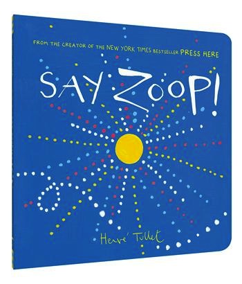 Say Zoop!<br>Herv Tullet 