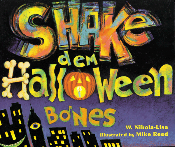 Shake Dem Halloween Bones<br>W. Nikola-Lisa