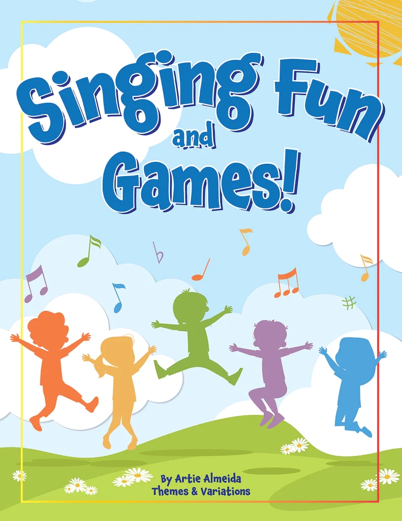  <!-- 1 -->Singing Fun and Games!<br>Artie Almeida