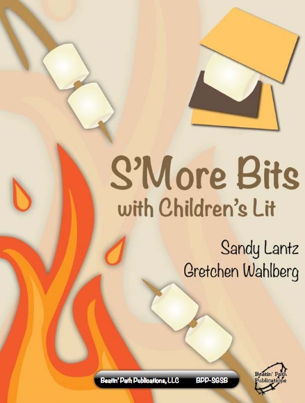 S'More Bits with Children's Lit<br>Sandy Lantz and Gretchen Wahlberg