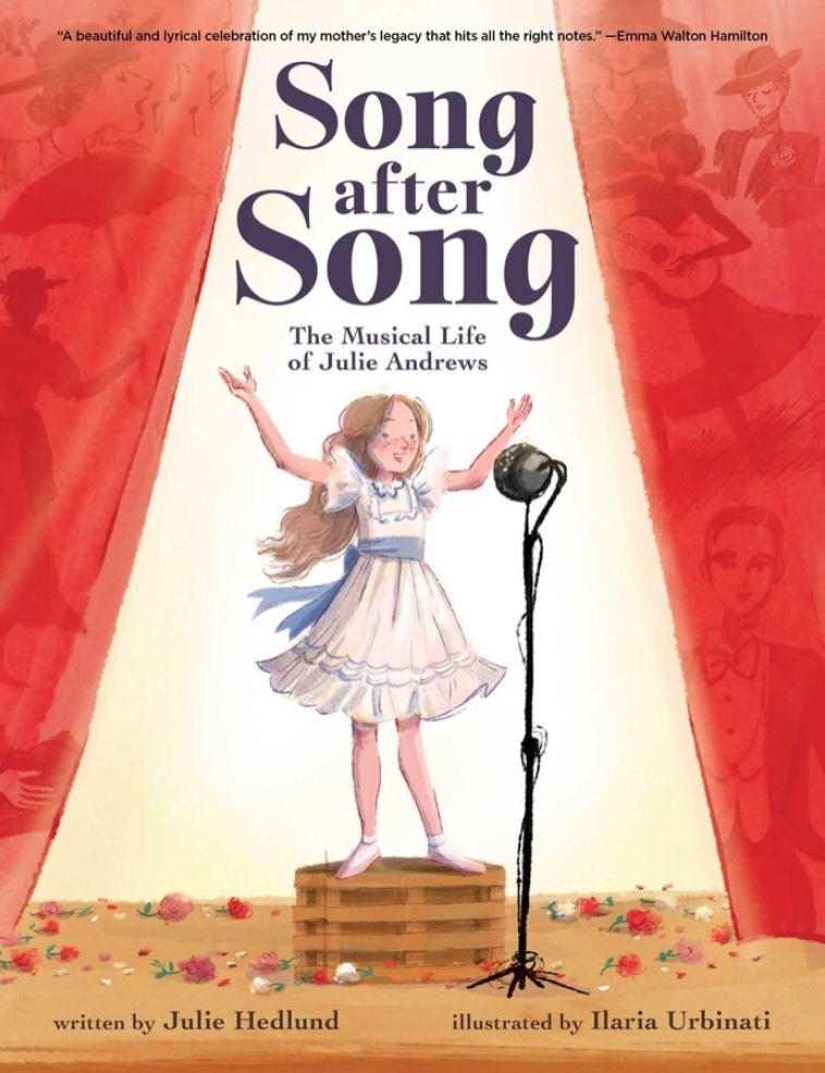   <!-- 1 -->Song After Song:  The Musical Life of Julie Andrews<br>Julie Hedlund
