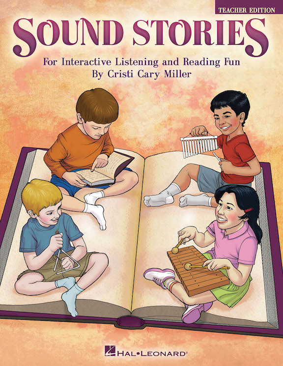 Sound Stories For Interactive Listening and Reading Fun<br>Cristi Cary Miller