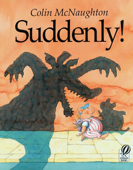 Suddenly! A Preston Pig Story <br>Colin McNaughton