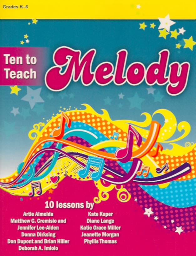 Ten to Teach Melody