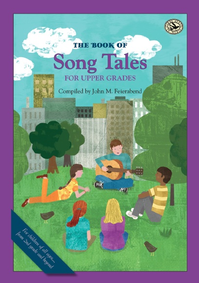 The Book of Song Tales for Upper Grades<br>Compiled by John Feierabend
