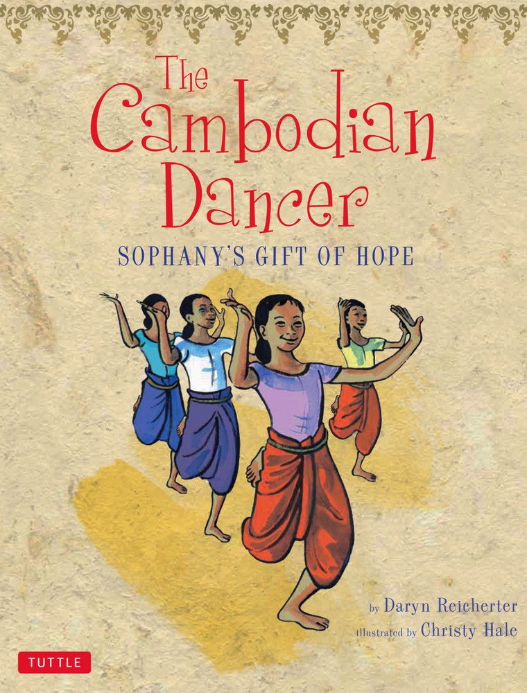 <!-- 1 -->The Cambodian Dancer: Sophany's Gift of Hope<br>Daryn Reicherter