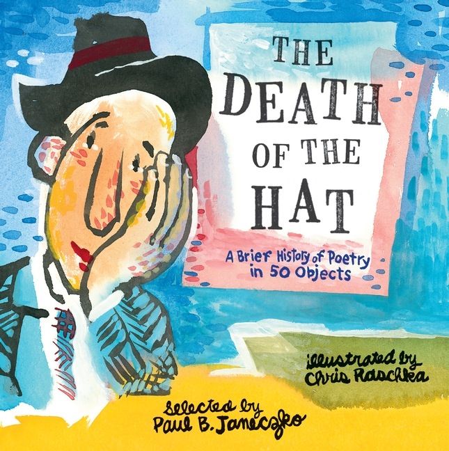 The Death of the Hat: a Brief History of Poetry in 50 Objects