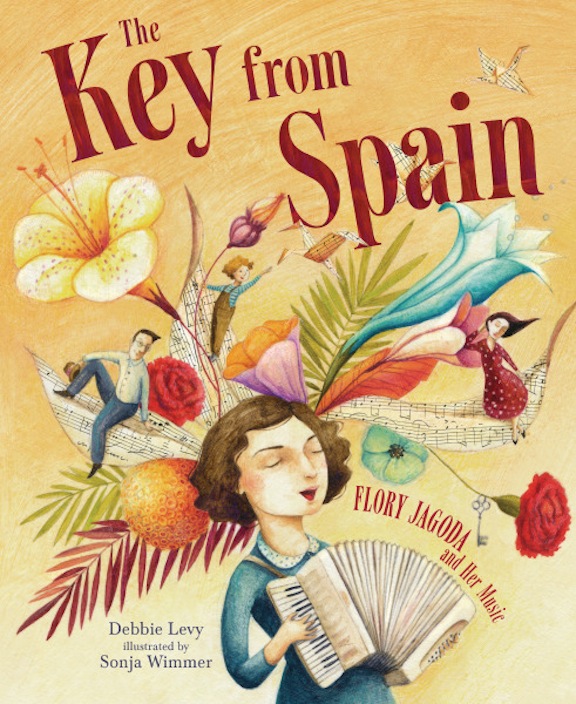 The Key from Spain:  Flory Jagoda and Her Music<br>Debbie Levy