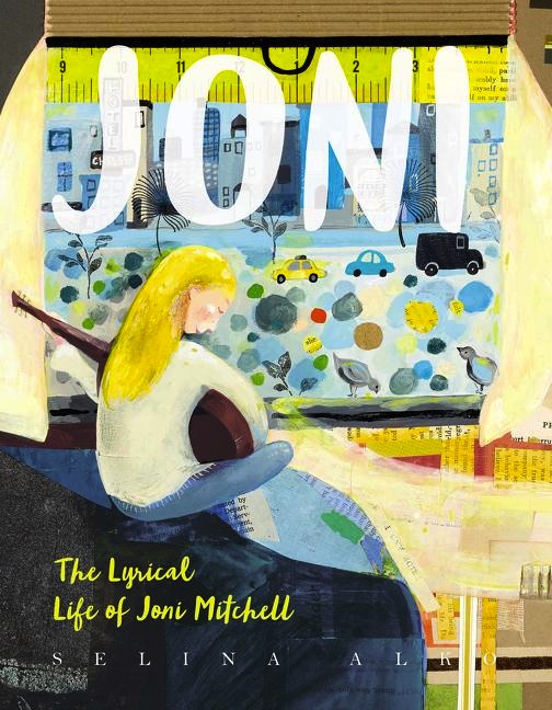 <!-- 1 -->Joni: The Lyrical Life of Joni Mitchell<br>Selina Alko