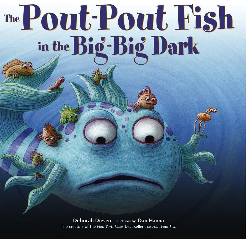 The Pout-Pout Fish in the Big-Big Dark<br>Deborah Diesen