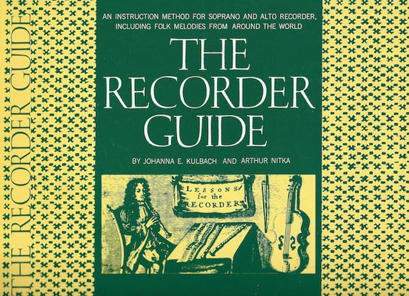 The Recorder Guide<br>Johanna E. Kulbach and Arthur Nitka