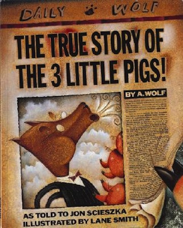 The True Story of the Three Little Pigs<br>Jon Scieszka