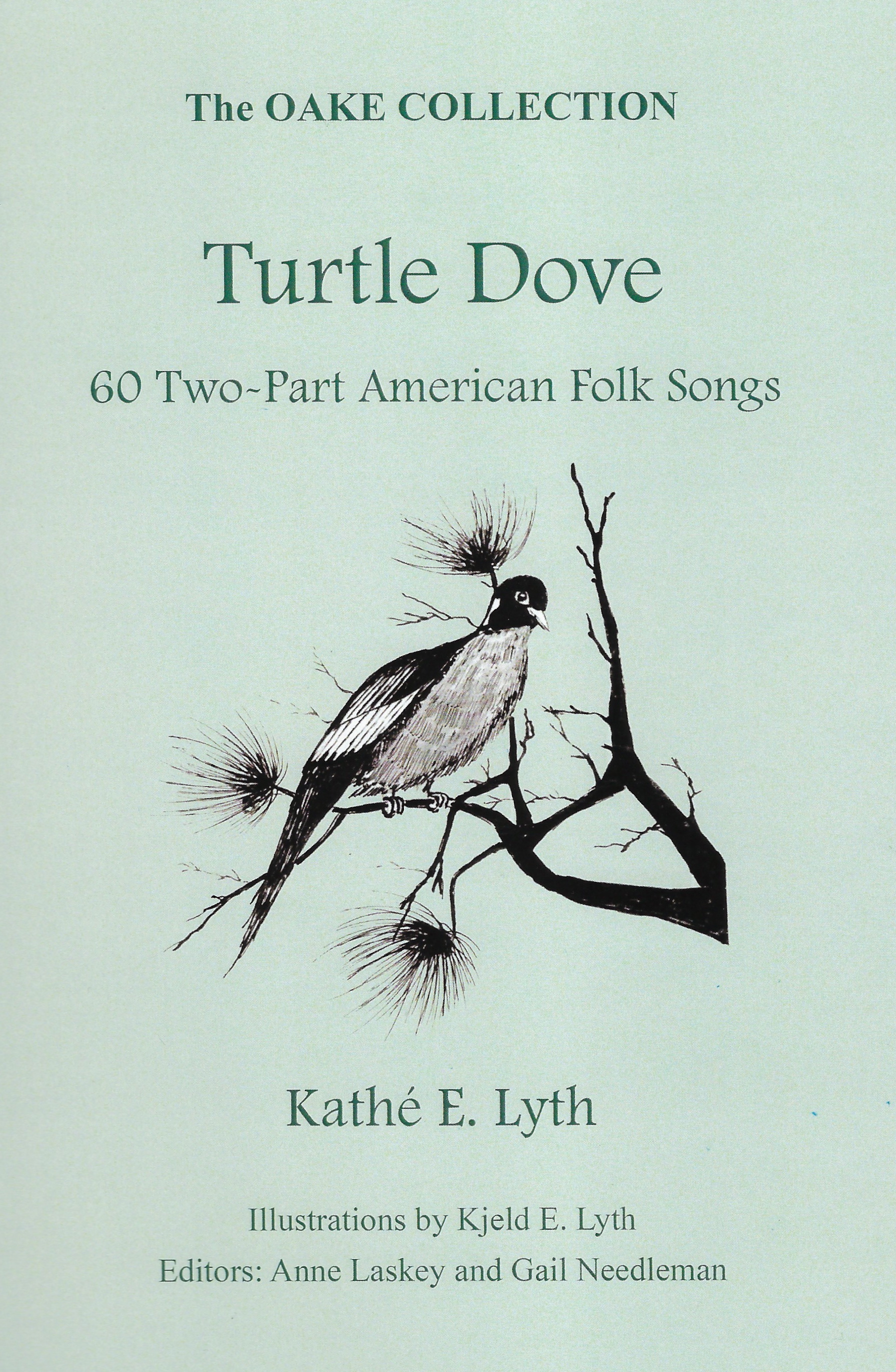 Turtle Dove: 60 Two-Part American Folk Songs<br>Arranged by Kath E. Lyth