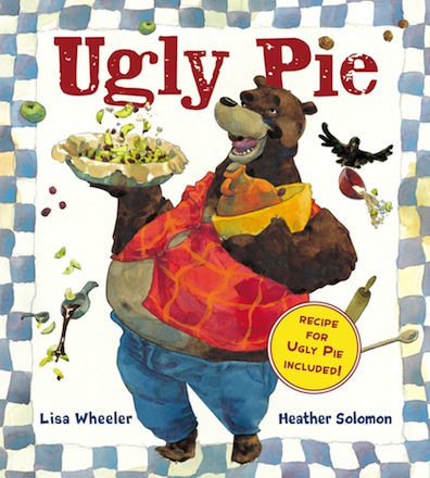 Ugly Pie<br>Lisa Wheeler