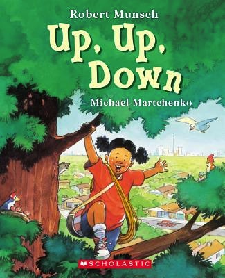 Up, Up, Down<br>Robert Munsch 