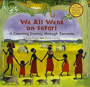 We All Went on Safari:  A Counting Journey Through Tanzania<br>Laurie Krebs