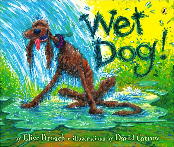Wet Dog!<br>Elise Broach