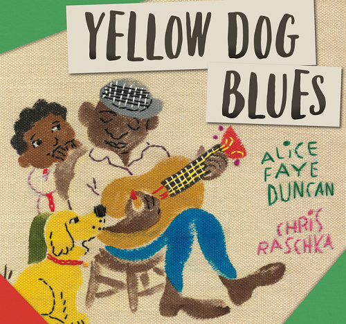   <!-- 1 -->Yellow Dog Blues<br>Alice Faye Duncan